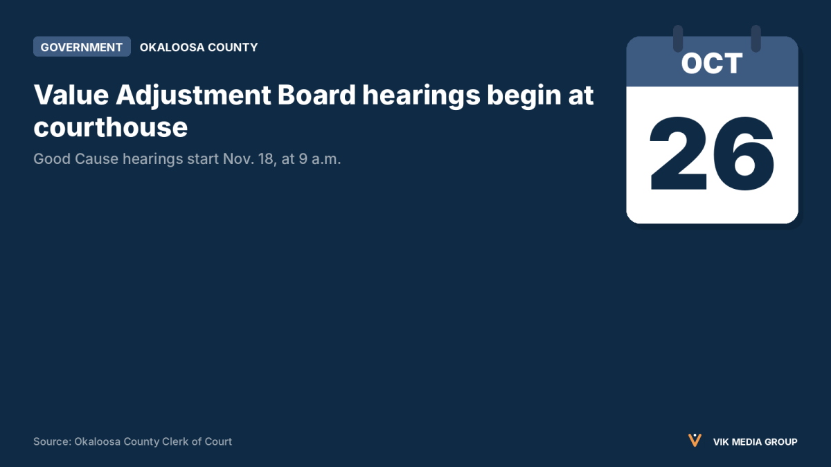Card showing Oct. 26 start of Okaloosa Value Adjustment Board hearings in Crestview.